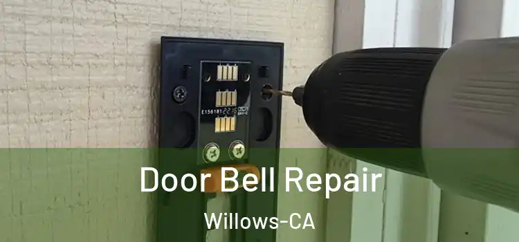 Door Bell Repair Willows-CA
