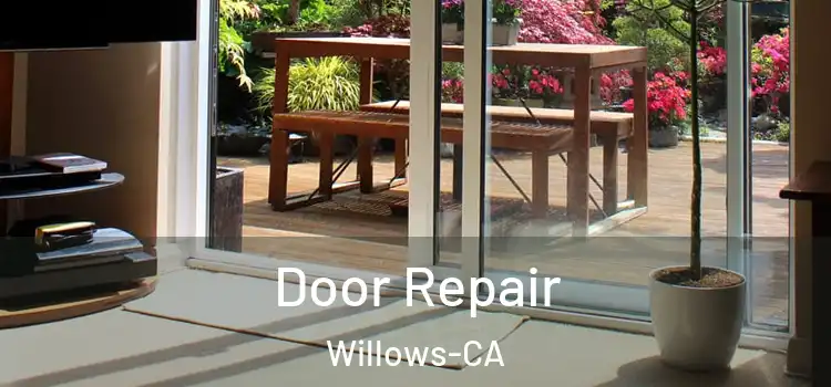 Door Repair Willows-CA