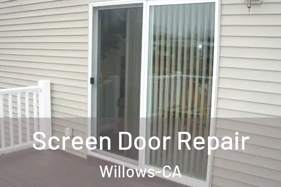 Screen Door Repair Willows-CA