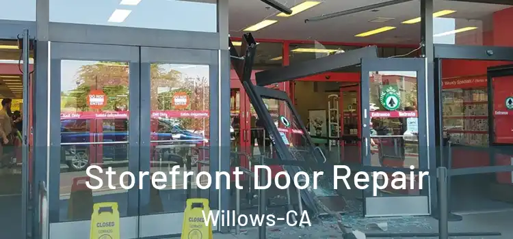 Storefront Door Repair Willows-CA